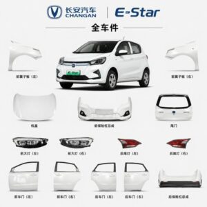Changan E-STAR Full Car Parts - Wholesale Supplier